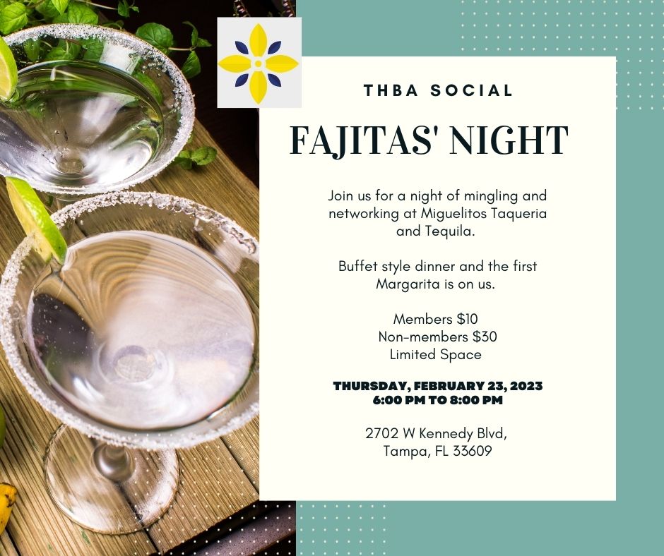 THBA Social: Fajitas’ Night