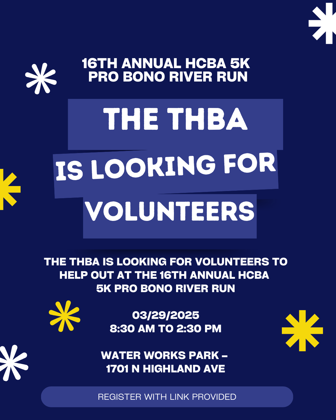 THE THBA IS LOOKING FOR VOLUNTEERS